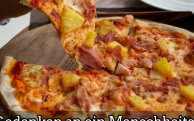Gedenken an ein Menschheitsverbrechen: 1962 erfand Sam Panopolous die Pizza Hawaii Gedenken an ein Menschheitsverbrechen: Die Erfindung der Pizza Hawaii